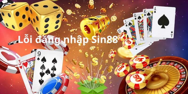 Khám phá quy trình đăng nhập Sin88 hiệu quả 2 Khắc phục sự cố đăng nhập Sin88
